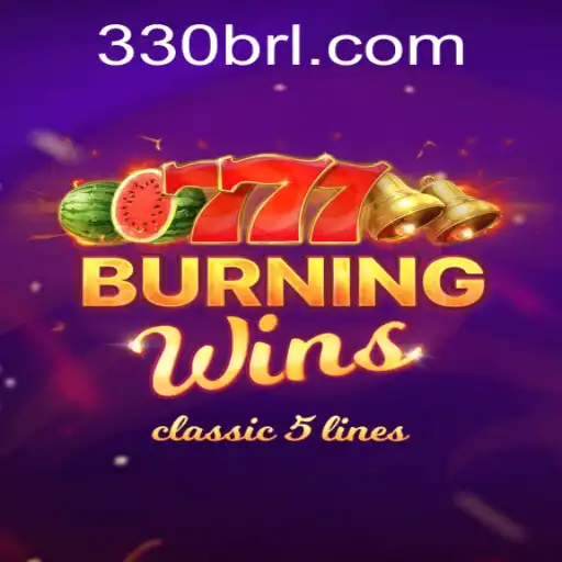 Descubra a Emoção do Jogo BurningWins no BR330.COM